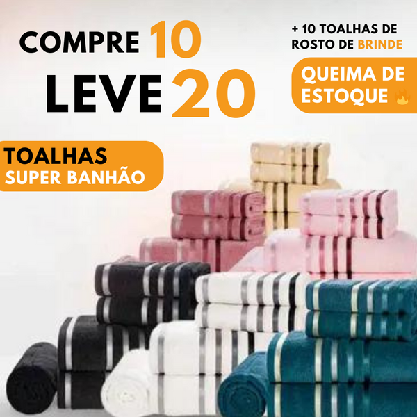 Kit 20 Toalhas Super Banhão de Alta Maciez e Absorção + 10 Toalhas de Rosto de BRINDE